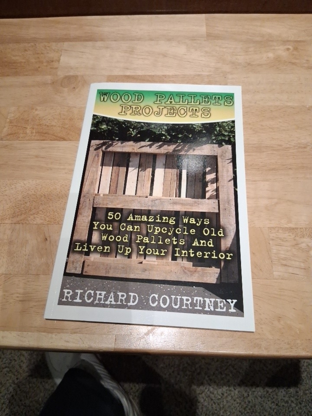 Wood Pallets Projects by - Richard Courtney